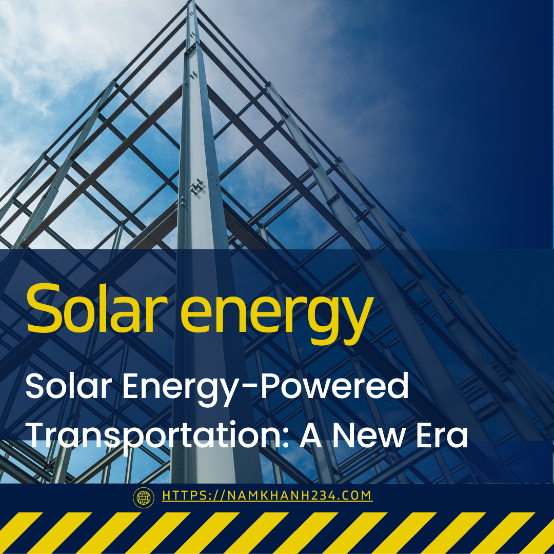 Solar Energy-Powered Transportation: A New Era