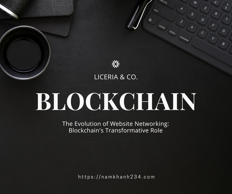 The Evolution of Website Networking: Blockchain’s Transformative Role